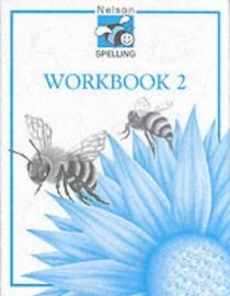 Nelson Spelling: Workbook 2