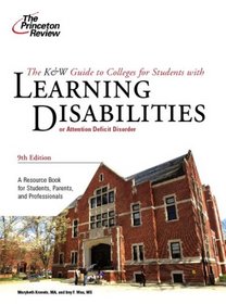 K & W Guide to Colleges for Students with Learning Disabilities, 9th Edition (College Admissions Guides)