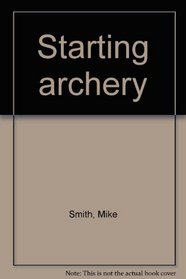 Starting archery