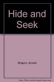 Hide and Seek: A Lift-Up Surprise Book