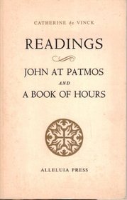 Readings: John at Patmos and A Book of Hours