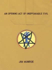 An Opening Act Of Unspeakable Evil