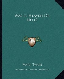 Was It Heaven Or Hell?