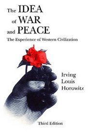 Idea of War and Peace: The Experience of Western Civilization