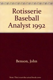 Rotisserie Baseball Analyst 1992 (Benson's Baseball Annual)