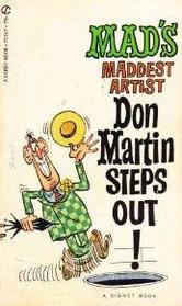Mad's Maddest Artist Don Martin Steps Out!