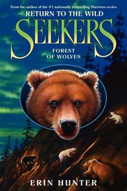 Forest of Wolves (Seekers: Return to the Wild, Bk 4)