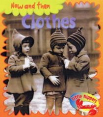Little Nippers: Now and Then - Clothes (Little Nippers) (Little Nippers)