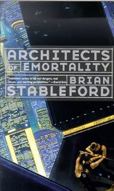 Architects of Emortality (Emortality, Bk 2)