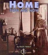 Home Then and Now (First Step Nonfiction)