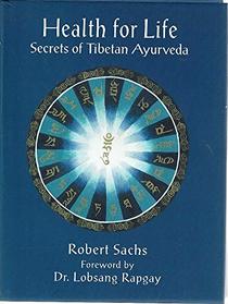 Health for Life Secrets of the Tibetan A