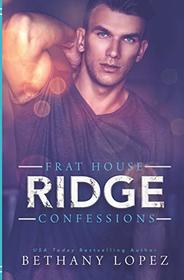 Frat House Confessions: Ridge