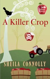 A Killer Crop (An Orchard Mystery)