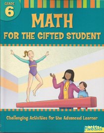 Math for the Gifted Student Grade 6 (For the Gifted Student)
