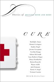 Cure: Stories of Healing Mind and Body (Illumina Book)