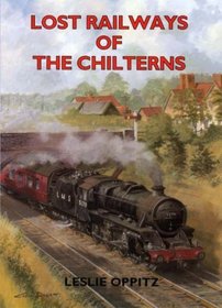 Lost Railways of the Chilterns