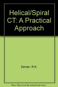 Helical/Spiral Ct: A Practical Approach