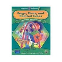 Frogs, Fleas, and Painted Cubes: Grade 8 (Connected Mathematics)