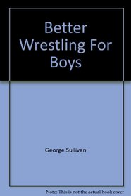 Better Wrestling For Boys