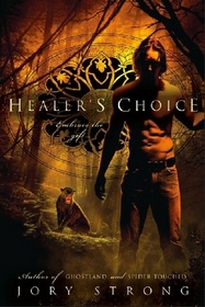Healer's Choice (Ghostland World, Bk 3)