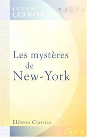 Les mystres de New-York (French Edition)
