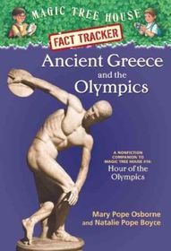Ancient Greece and the Olympics: A Nonfiction Companion to Hour of the Olympics (Magic Tree House Fact Tracker, No 10)