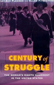 Century of Struggle: The Woman's Rights Movement in the United States