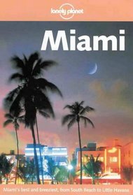 Lonely Planet Miami (Lonely Planet Miami, 2nd ed)