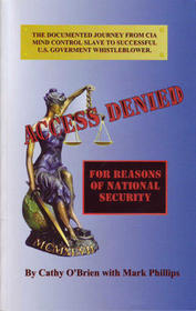 Access Denied: The Documented Journey From CIA Mind Control Slave to U.S. Government Whistleblower