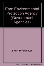 Epa: Environmental Protection Agency (Government Agencies)