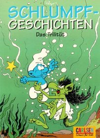 Schlumpfgeschichten, Bd.3, Das Trilitt