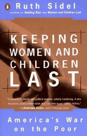 Keeping Women and Children Last: America's War on the Poor