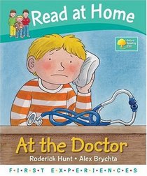 Read at Home: First Experiences: at the Doctor (Read at Home First Experiences)