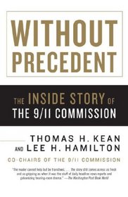 Without Precedent: The Inside Story of the 9/11 Commission