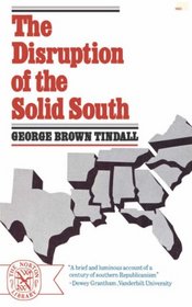 The Disruption of the Solid South (Norton Library)