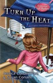 Turn up the Heat: (Gourmet Girl, Bk 3)