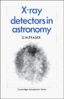 X-ray Detectors in Astronomy (Cambridge Astrophysics)