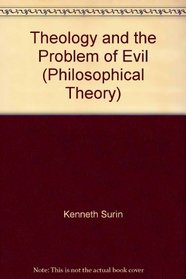 Theology and the Problem of Evil (Philosophical Theory)