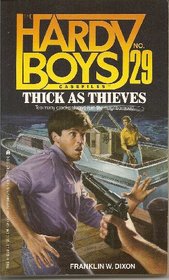 Thick as Thieves (Hardy Boys Casefiles, No 29)