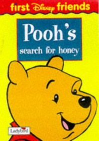 Pooh's Search for Honey (First Disney Friends)