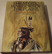 The Mystic Warriors of the Plains