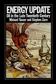Energy Update: Oil in the Late Twentieth Century