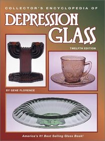 Collector's Encyclopedia of Depression Glass