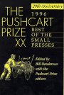The Pushcart Prize XX: Best of the Small Presses 1995-96. (Pushcart Prize)