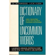 Dictionary of Uncommon Words (A Wynwood Lexicon)