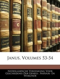 Janus, Volumes 53-54