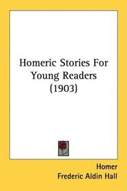 Homeric Stories For Young Readers (1903)