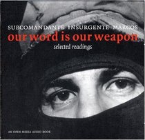 Our Word Is Our Weapon (Open Media)