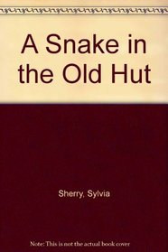 A Snake in the Old Hut