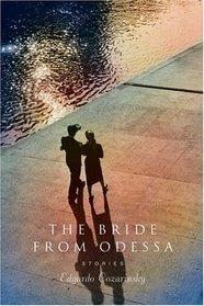 The Bride from Odessa : Stories